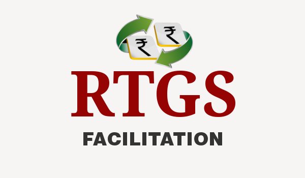 RTGS Facilitation